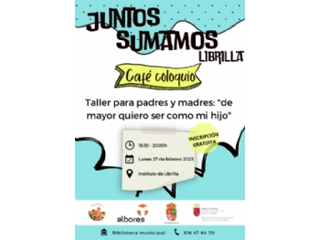 CAFÉ-COLOQUIO DIRIGIDO A PADRES Y MADRES PROYECTO JUNTOS SUMAMOS
